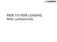 Peer To Peer Lending with LenDenClub PowerPoint PPT Presentation