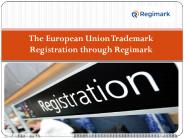 The eu Trademark Registration Cost details through Regimark