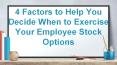 4 Factors to Help You Decide When to Exercise Your Employee Stock Options PowerPoint PPT Presentation
