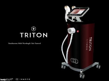 Introduction to TRITON - Simultaneous Multi-Wavelength Hair Removal
