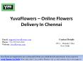 YuvaFlowers – Online Flowers Delivery In Chennai PowerPoint PPT Presentation