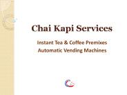 Coffee Premix Sachets Manufacturer And Supplier | Chaikapi Services
