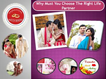 Why Must You Choose The Right Life Partner