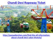 Know about the chandi devi ropeway ticket
