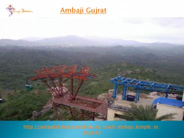 Visit Ambaji temple best place in Gujrat