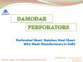 Perforated Sheet, Stainless Steel Sheet, Wire Mesh Manufacturers in Delhi (1) PowerPoint PPT Presentation