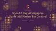 Spend A Day At Singapore Prudential Marina Bay Carnival PowerPoint PPT Presentation