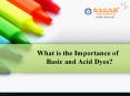 Importance of Basic and Acid Dyes? PowerPoint PPT Presentation