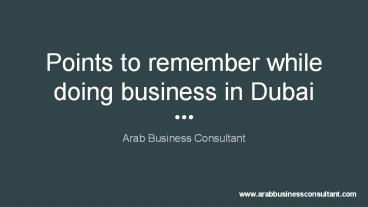 Points to remember while doing business in dubai