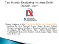 Top Interior Designing Institute in Delhi PowerPoint PPT Presentation
