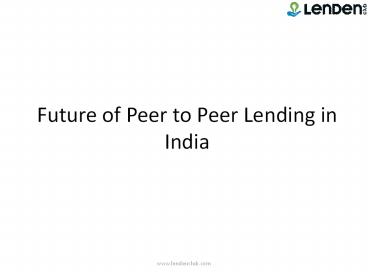 Future of Peer to Peer Lending in India