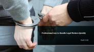 Professional way to Handle Legal Matters Quickly