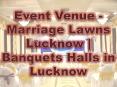 Event Venue - Marriage Lawns Lucknow | Banquets Halls in Lucknow PowerPoint PPT Presentation