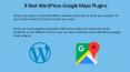 List of Best WordPress Google Maps Plugins PowerPoint PPT Presentation