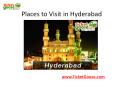 Places to visit in Hyderabad PowerPoint PPT Presentation