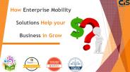 How Enterprise Mobility Solutions Help your business in Grow