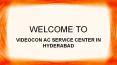 Videocon Ac Service Center in Hyderabad PowerPoint PPT Presentation