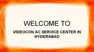 Videocon Ac Service Center in Hyderabad