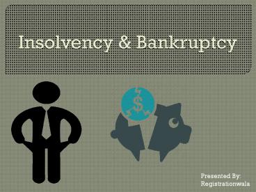 What Is Insolvency and Bankruptcy in India