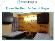 Room On Rent In Laxmi Nagar