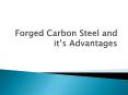 Forged Carbon Steel and it's Advantages PowerPoint PPT Presentation