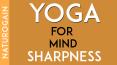 Yoga for Mind Sharpness to Increase Memory Power, Concentration in Studies PowerPoint PPT Presentation