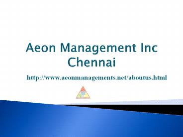 Aeon Management Inc (((Reviews)))) Chennai