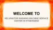 kelvinator washing machine service center in hyderabad