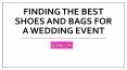 Finding the Best Shoes and Bags for a Wedding Event PowerPoint PPT Presentation