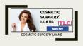 Cosmetic Surgery Loans - Everything You Need To Know PowerPoint PPT Presentation