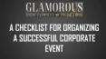 A CHECKLIST FOR ORGANIZINGA SUCCESSFUL CORPORATE EVENT PowerPoint PPT Presentation
