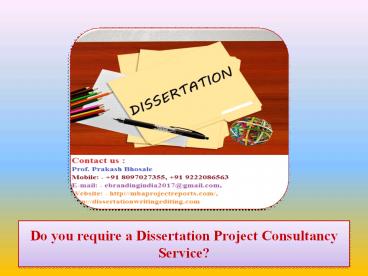 Do you require a Dissertation Project Consultancy Service?