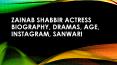 Zainab Shabbir actress biography, Dramas, age PowerPoint PPT Presentation