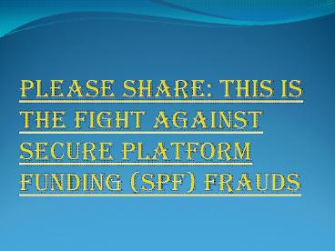 Be Careful From Secure Platform Funding Frauds