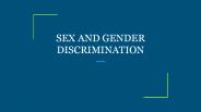 SEX AND GENDER DISCRIMINATION