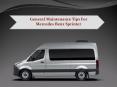 General Maintenance Tips For Mercedes Benz Sprinter PowerPoint PPT Presentation