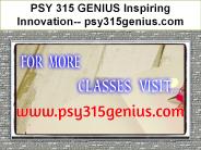 PSY 315 GENIUS Inspiring Innovation--psy315genius.com