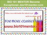 BIO 101 MENTOR Become Exceptional--bio101mentor.com
