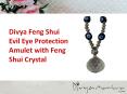 Divya Feng Shui Evil Eye Protection Amulet with Feng Shui Crystal PowerPoint PPT Presentation