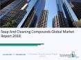 Soap And Cleaning Compounds Global Market Report 2018 PowerPoint PPT Presentation