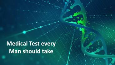 Medical Test every Man should take