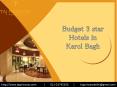 Budget 3 star Hotels in Karol Bagh PowerPoint PPT Presentation