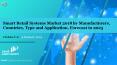 Smart Retail Systems Market 2018 by Manufacturers, Countries, Type and Application, Forecast to 2025 PowerPoint PPT Presentation