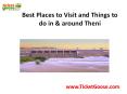 Best Places In Theni PowerPoint PPT Presentation