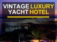 Vintage Luxury Yacht Hotel- The Best Vacations Come in Affordable Packages PowerPoint PPT Presentation