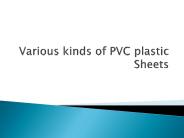 Various kinds of PVC plastic Sheets