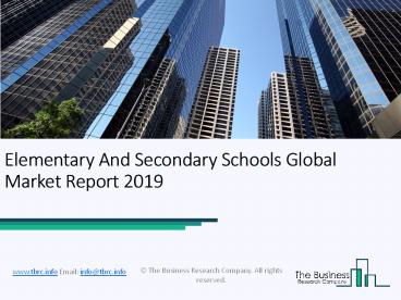 Elementary And Secondary Schools Global Market Report 2019