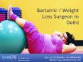 Bariatric Weight loss surgeon in Delhi PowerPoint PPT Presentation