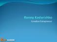 About Canadian Entrepreneur - Ronny Kadarishko PowerPoint PPT Presentation