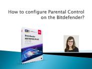 How to configure Parental Control on the Bitdefender?